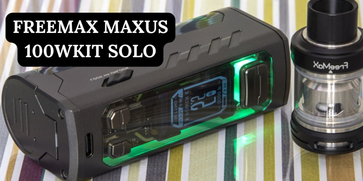 Freemax Maxus 100W Kit Solo: A Comprehensive Guide